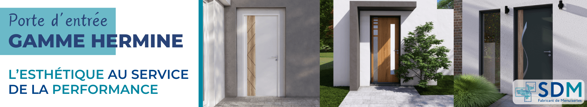 SDM - gamme Hermine menuiseries : portes d'entrée, portes de garage et portails